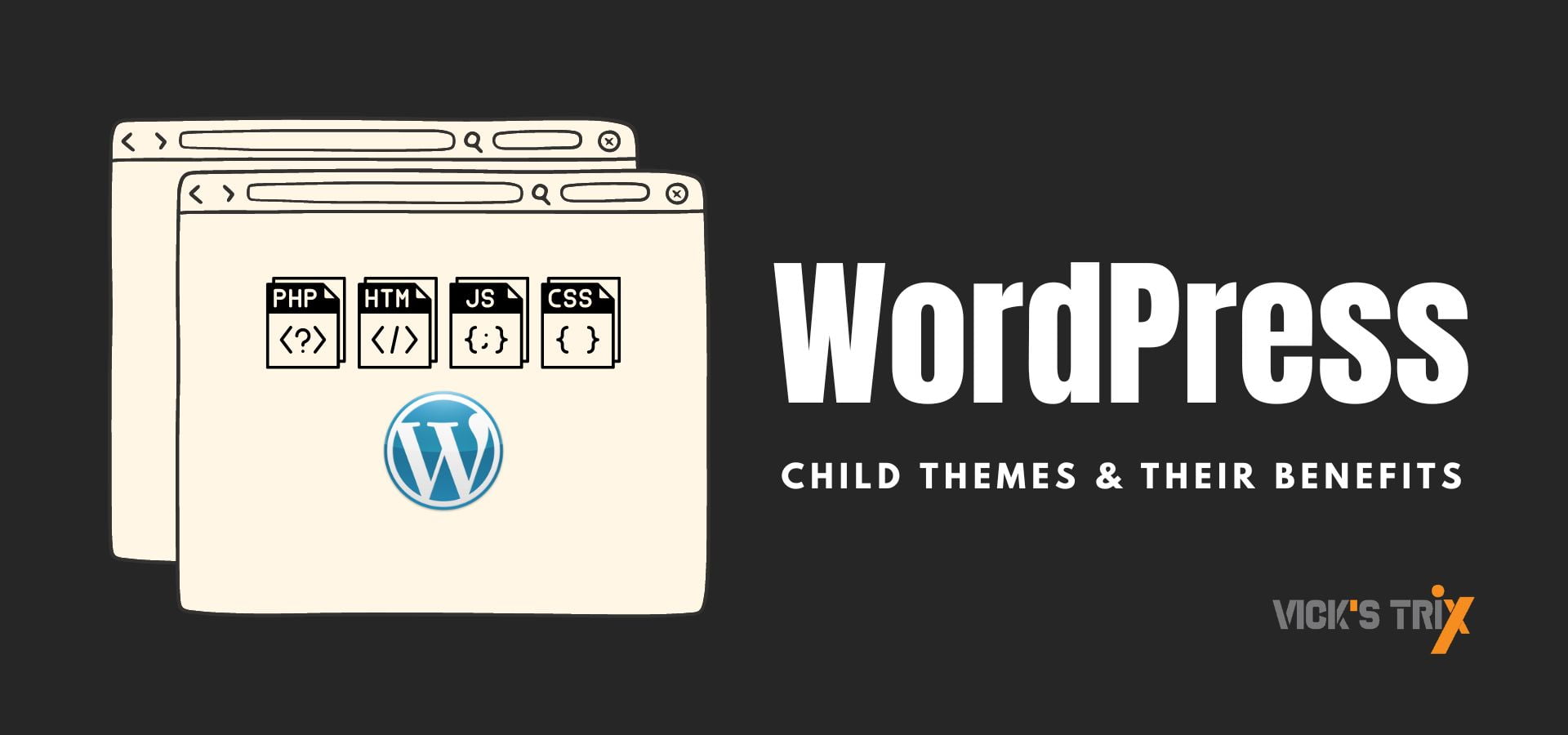 The Benefits of Using a WordPress Child Theme